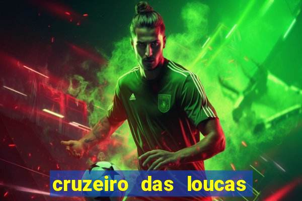 cruzeiro das loucas filme completo dublado topflix